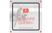 3e Coupe Québec STR - vidéos et résultats disponibles